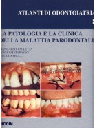 La patologia e la clinica della malattia parodontale