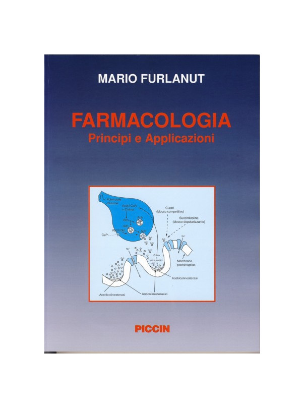 Farmacologia - Principi e applicazioni