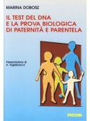Il test del Dna e la prova biologica di paternità e parentela
