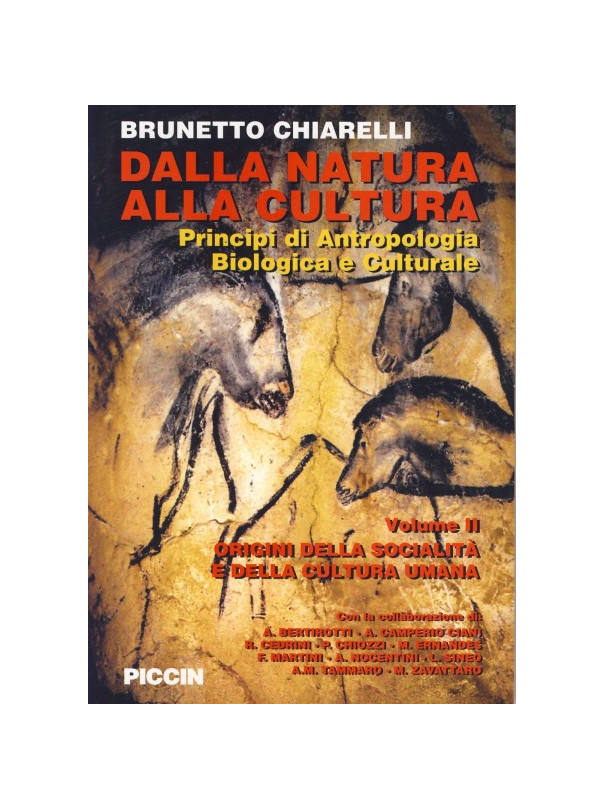 Dalla Natura alla Cultura - Principi di Antropologia Biologica e Culturale - Origini della società e della cultura umana