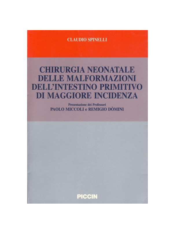 Chirurgia neonatale delle malformazioni dell'intestino primitivo di maggiore incidenza