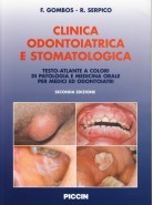 Clinica Odontoiatrica e Stomatologica - Testo-atlante a colori di patologia e medicina orale per medici e odontoiatri