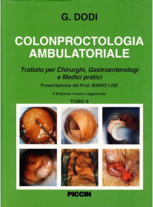 Colon-proctologia ambulatoriale. Trattato per chirurghi, gastroenterologi e medici pratici (2 voll.) (n. ed.)