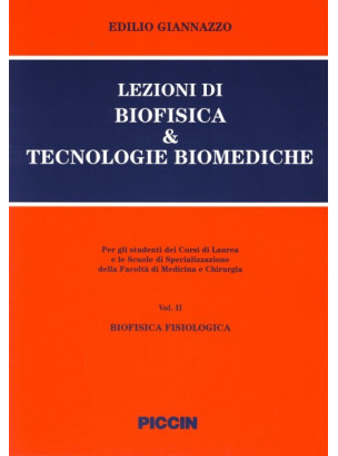 Lezioni di Biofisica & Tecnologie Biomediche - Vol.I/II