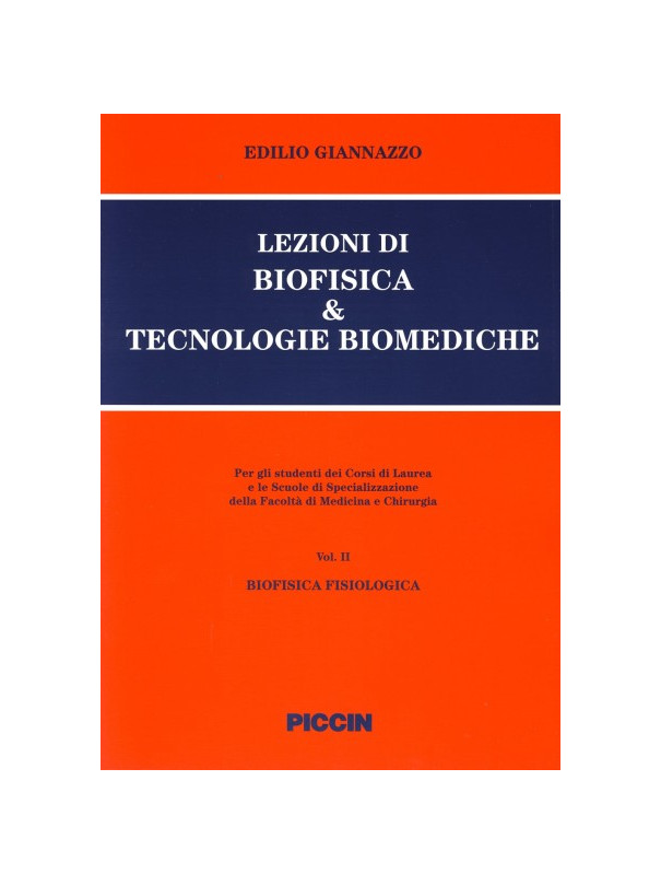 Lezioni di Biofisica & Tecnologie Biomediche - Vol.I/II