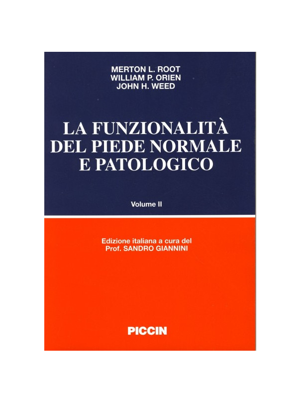 La funzione del piede normale e patologico - Vol.II