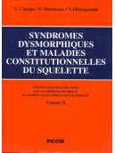 SYNDROMES DYSMORPHIQUES ET MALADIES CONSTITUTIONNELLES DU SQUELETTE
