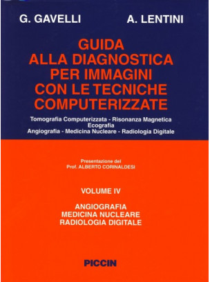 Angiografia - Medicina Nucleare - Radiologia Digitale - Vol. IV