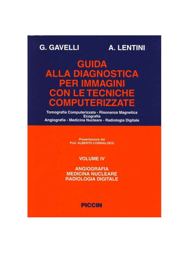 Angiografia - Medicina Nucleare - Radiologia Digitale - Vol. IV
