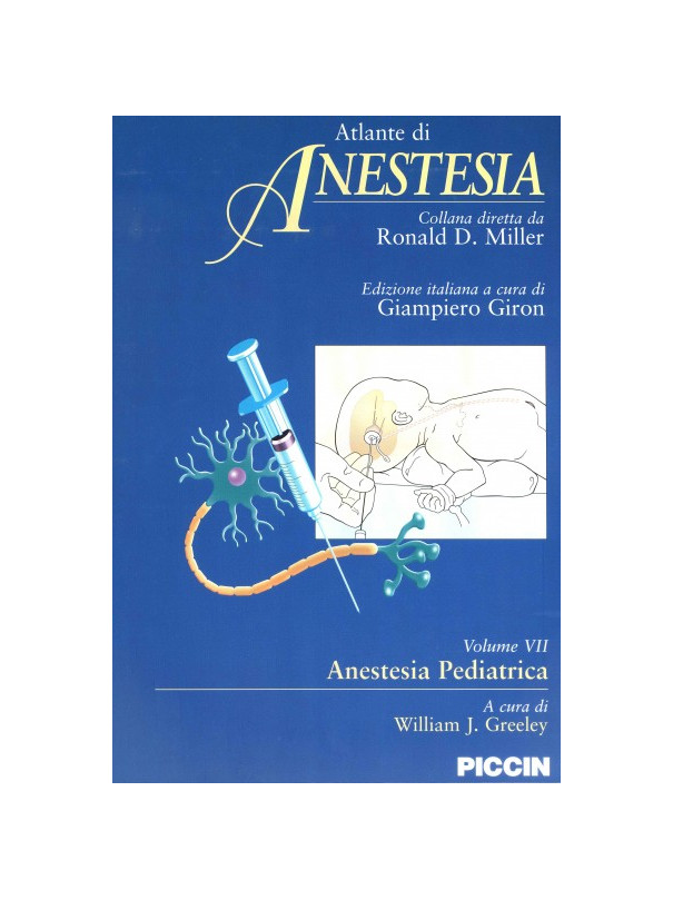 Atlante di Anestesia - Vol. 7 - Anestesia pediatrica