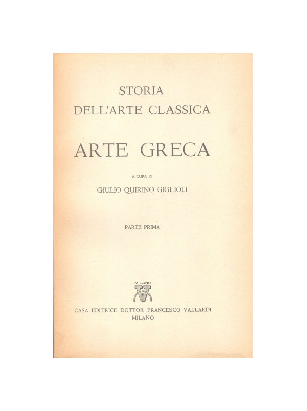 Storia dell'Arte Classica: Arte Greca (2 voll.)