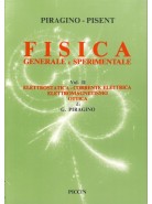 Fisica Generale e Sperimentale Vol. II - Elettrostatica - Corrente Elettrica - Elettromagnetismo - Ottica