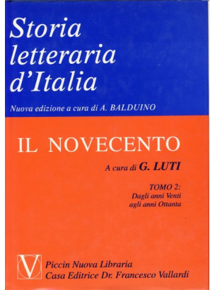 Storia Letteraria d'Italia - Il Novecento