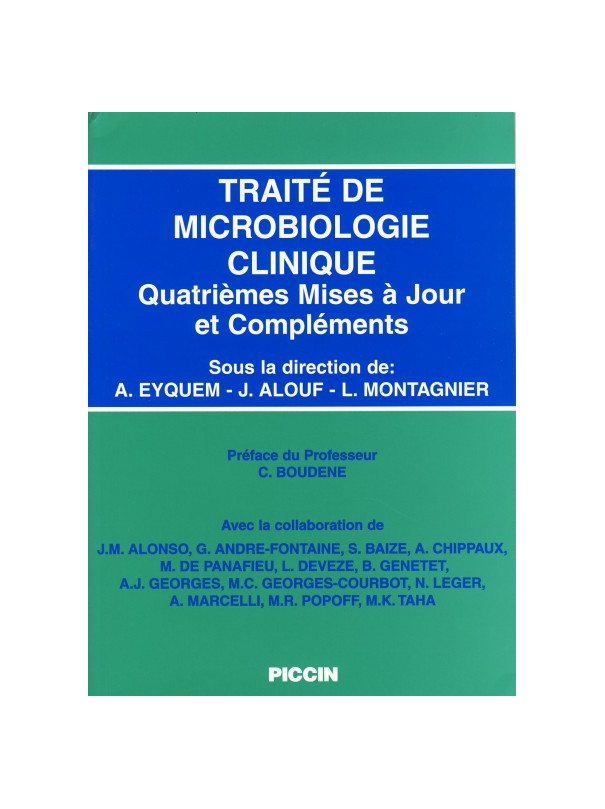 TRAITE' DE MICROBIOLOGIE CLINIQUE - Quatrièmes Mises à Jour et Compléments