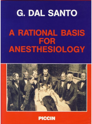 A Rational Basis for Anesthesiology A Rational Basis for Anesthesiology