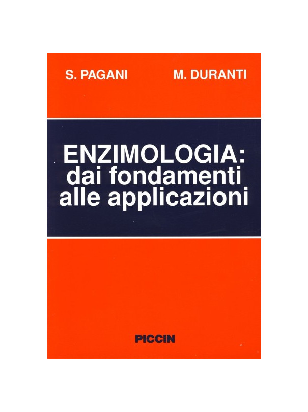 Enzimologia dai Fondamenti alle Applicazioni