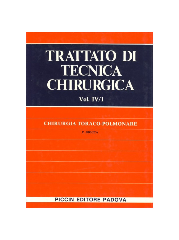 Chirurgia Toraco-Polmonare - Vol. IV/1