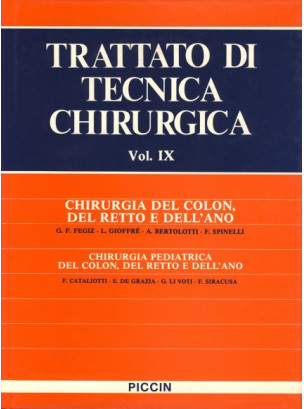 Chirurgia del Colon, del Retto e dell'Ano - Chirurgia Pediatrica del Colon, del Retto e dell'Ano - Vol. IX