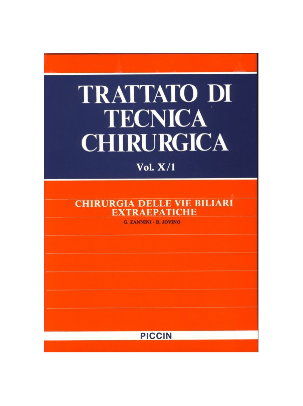 Chirurgia delle Vie Biliari Extraepatiche - Vol. X/1