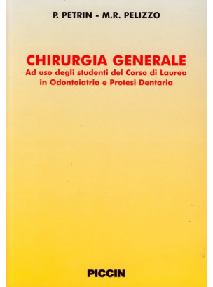 Chirurgia Generale ad uso degli studenti di laurea in Odontoiatria e Protesi Dentaria