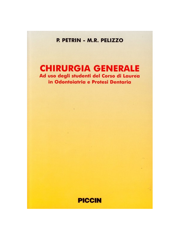 Chirurgia Generale ad uso degli studenti di laurea in Odontoiatria e Protesi Dentaria