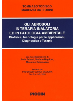 Gli Aerosoli in Terapia Inalatoria ed in patologia Ambientale