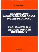 Vocabolario Medico-Fraseologico Inglese-Italiano - English-Italian Medical Phrase Dictionary