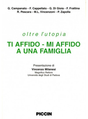 Oltre l'Utopia - Ti Affido - Mi Affido Ad Una Famiglia