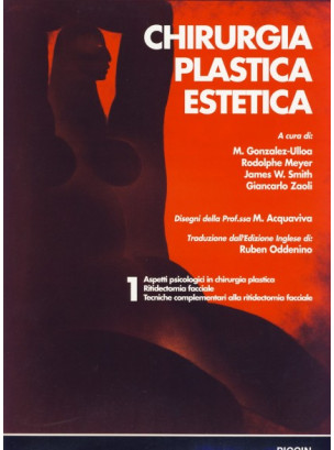 Chirurgia Plastica Estetica - Ritidectomia facciale - Vol. 1