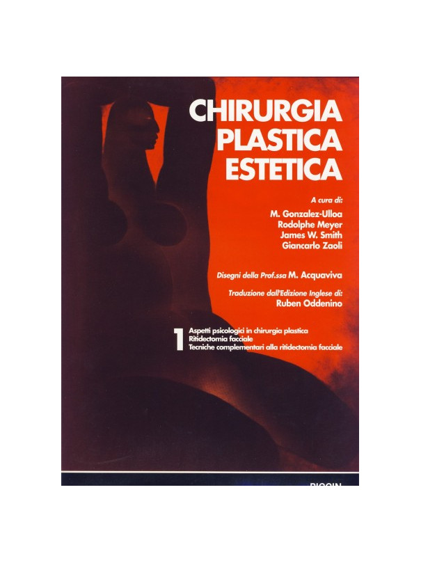 Chirurgia Plastica Estetica - Ritidectomia facciale - Vol. 1