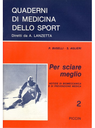 Per Sciare Meglio - Notizie di Biomeccanica e di Prevenzione Medica