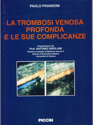 La trombosi venosa profonda e le sue complicanze La trombosi venosa profonda e le sue complicanze