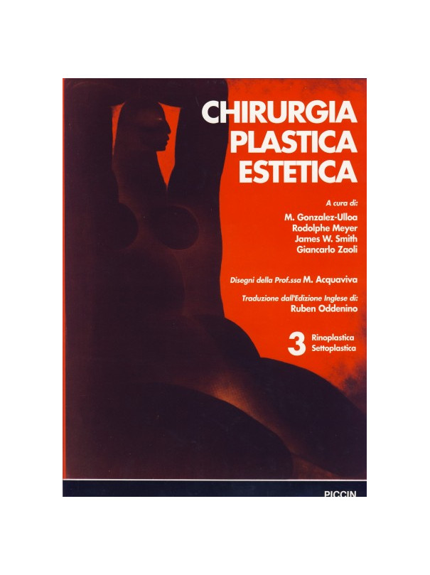 Chirurgia Plastica Estetica - Rinoplastica - Vol.3