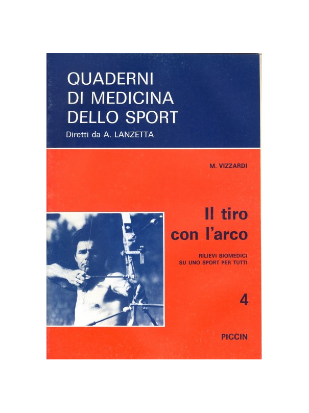 Il Tiro con l'Arco - Rilievi Biomedici su uno Sport per Tutti