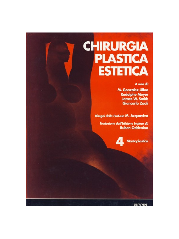 Chirurgia Plastica Estetica - Mastoplastica - Vol. 4