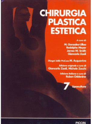 Chirurgia Plastica Estetica - Liposcultura - Vol. 7