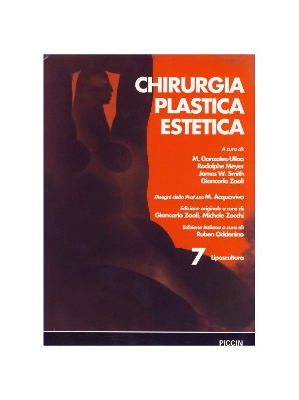 Chirurgia Plastica Estetica - Liposcultura - Vol. 7