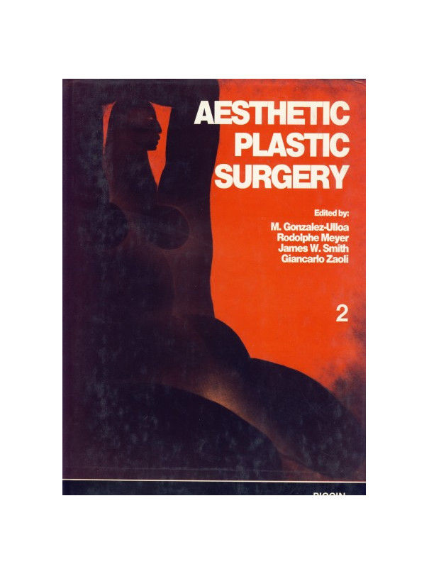 Gonzalez-Ulloa/Zaoli -II Vol. - Aesthetic Plastic Surgery