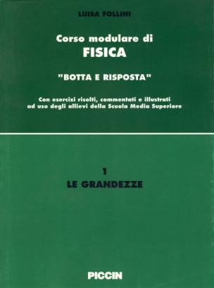 Corso modulare di Fisica Vol. 1 - Le Grandezze