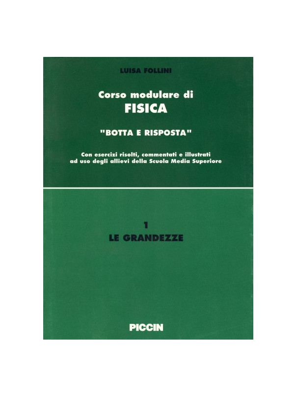 Corso modulare di Fisica Vol. 1 - Le Grandezze