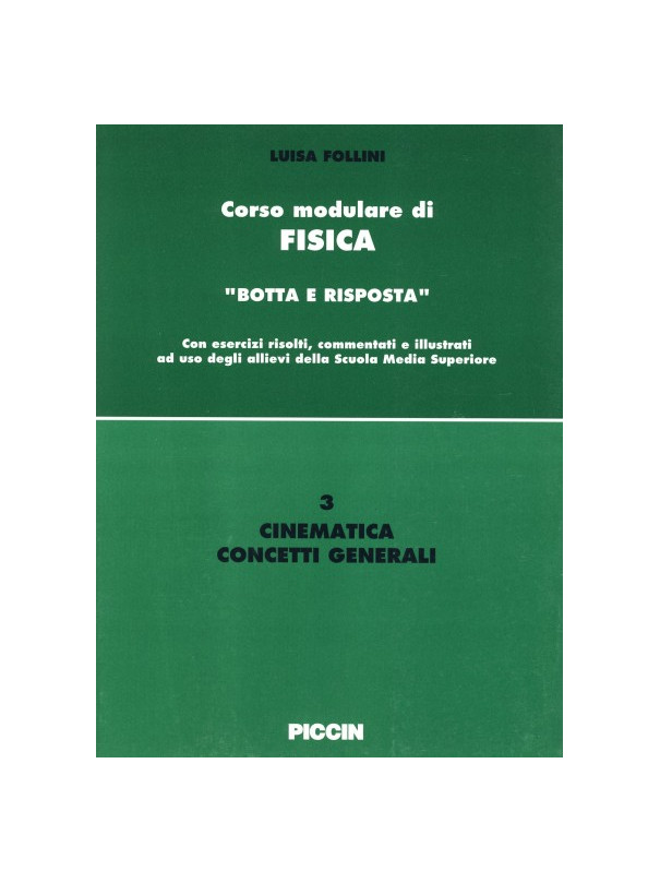 Corso modulare di Fisica Vol. 3 - Cinematica Concetti Generali