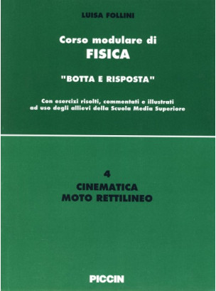 Corso modulare di Fisica Vol. 4 - Cinematica Moto Rettilineo