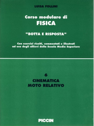 Corso modulare di Fisica Vol. 6 - Cinematica Moto Relativo