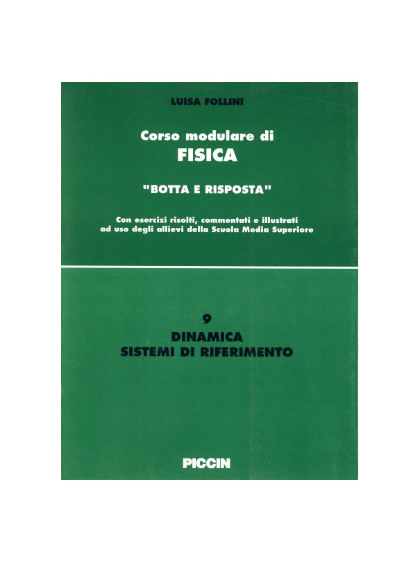 Corso modulare di Fisica Vol. 9 - Dinamica Sistemi Riferimento