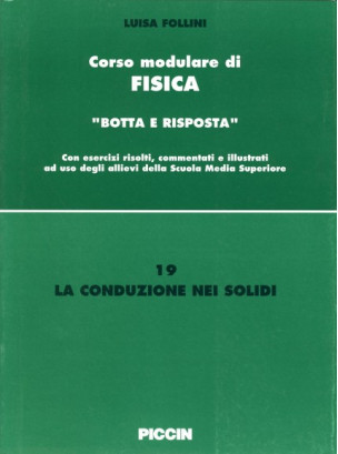 Corso modulare di Fisica Vol. 19 - La Conduzione nei Solidi