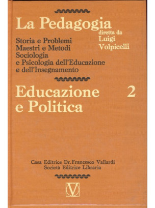 La Pedagogia - Educazione e Politica - Vol.2