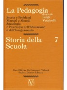 La Pedagogia - Storia della Scuola - Vol.7