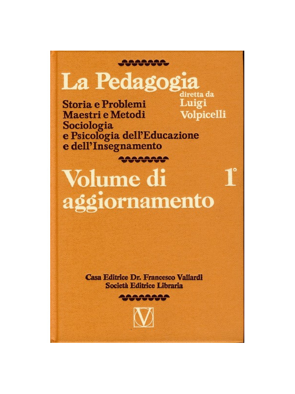 La Pedagogia - Volume di aggiornamento- Vol.1