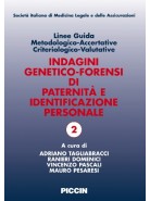 Indagini genetico-forensi di paternità e identificazione personale. Linee Guida metodologico-Accertative Criteriologico-Valutati