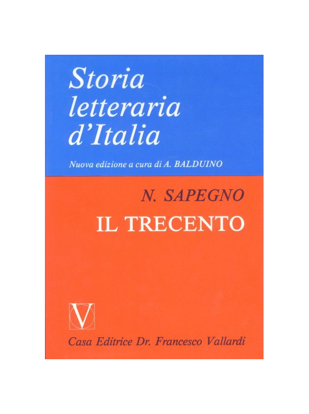 Storia Letteraria d'Italia - Il Trecento